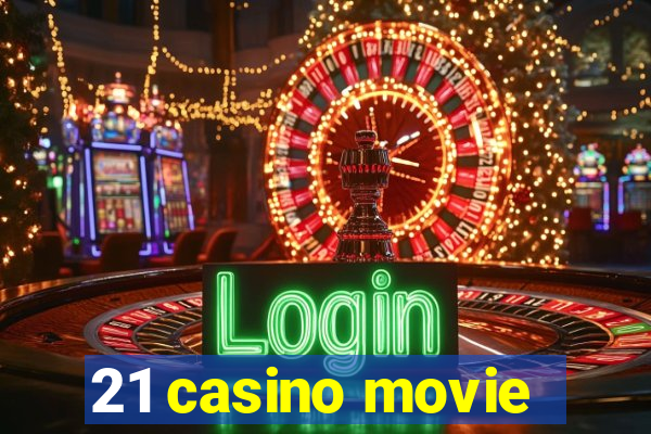 21 casino movie