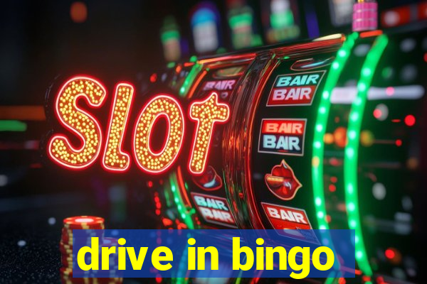 drive in bingo