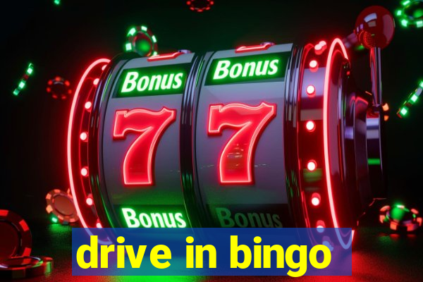 drive in bingo