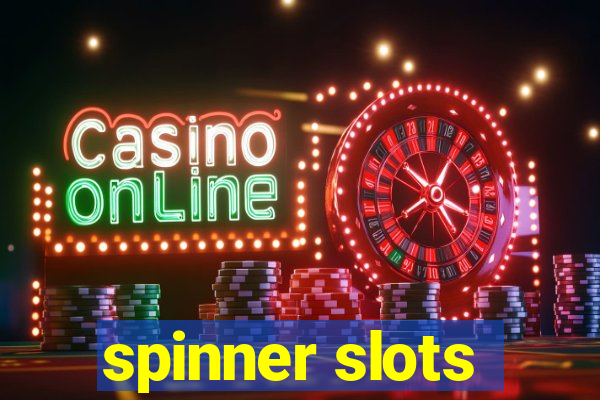 spinner slots