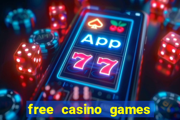 free casino games slot games