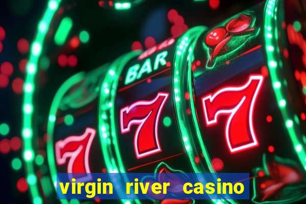 virgin river casino and hotel