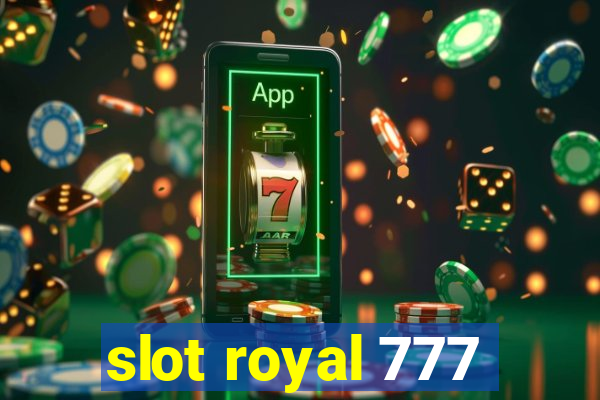 slot royal 777