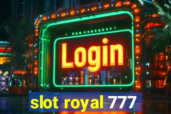 slot royal 777