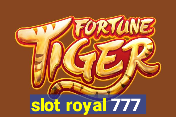 slot royal 777