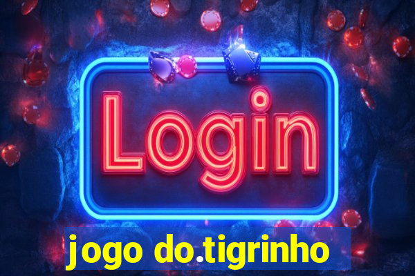 jogo do.tigrinho