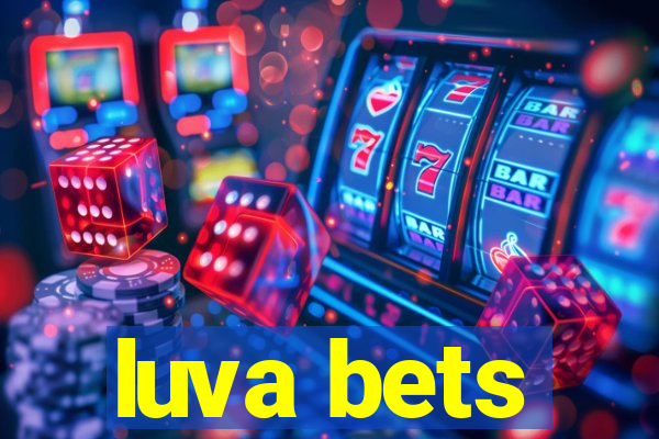 luva bets