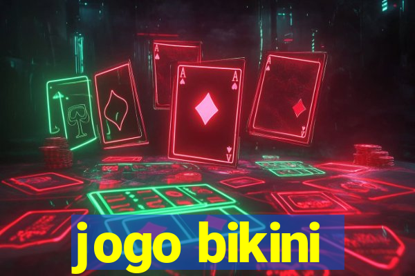 jogo bikini