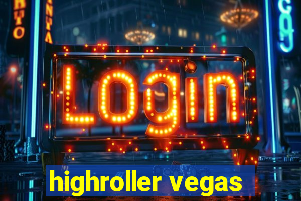 highroller vegas