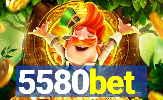 5580bet