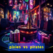 pixies vs pirates slot free play