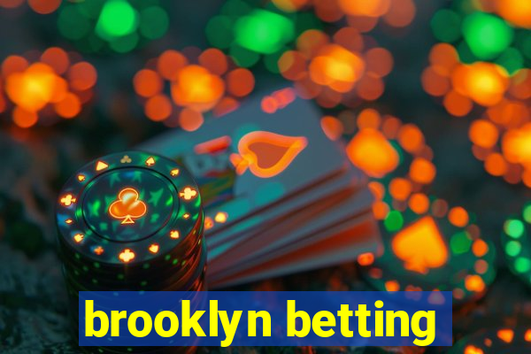 brooklyn betting