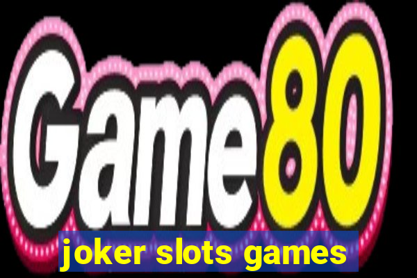 joker slots games