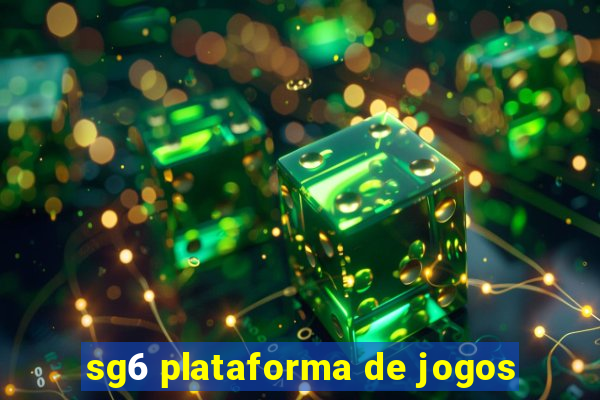 sg6 plataforma de jogos