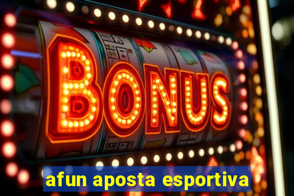 afun aposta esportiva