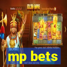 mp bets