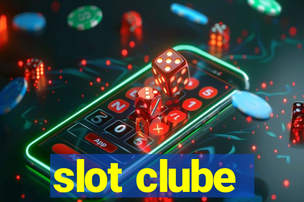 slot clube