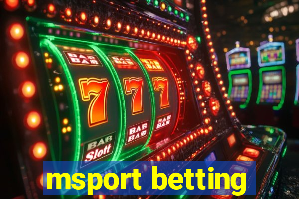 msport betting