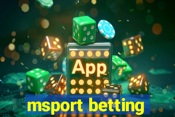 msport betting