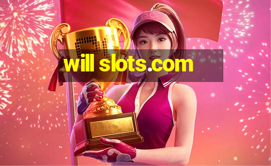 will slots.com