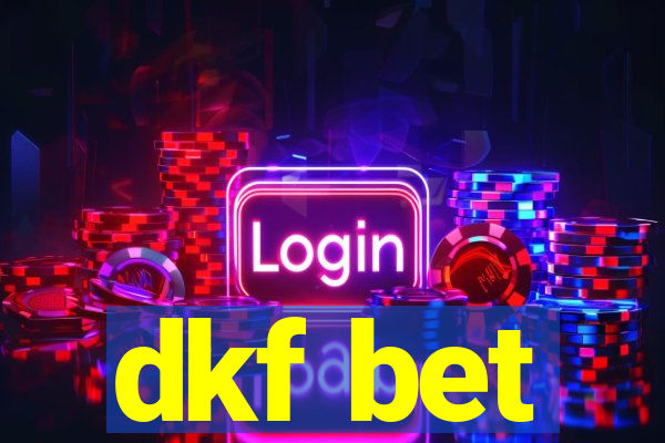 dkf bet