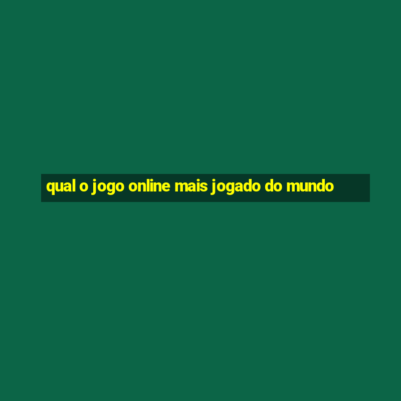 qual o jogo online mais jogado do mundo