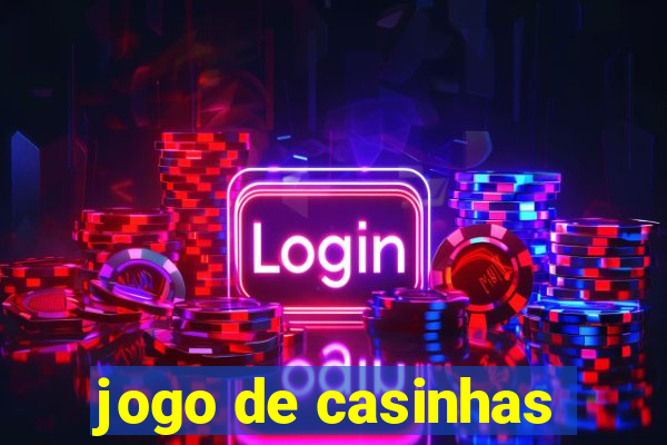 jogo de casinhas