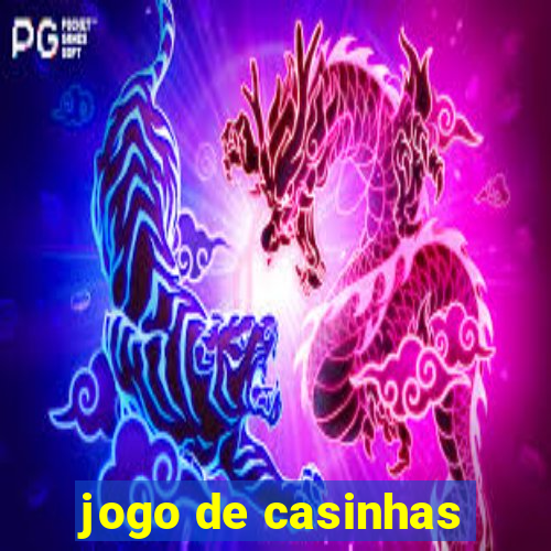 jogo de casinhas