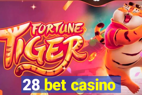 28 bet casino