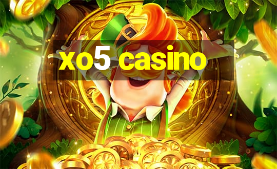 xo5 casino