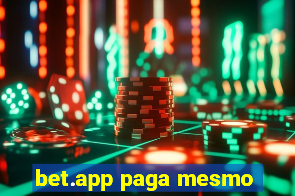 bet.app paga mesmo