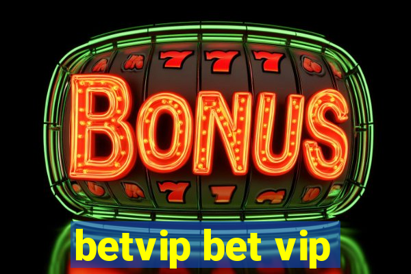 betvip bet vip