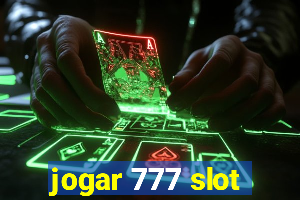 jogar 777 slot