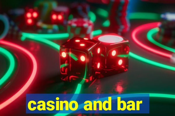 casino and bar