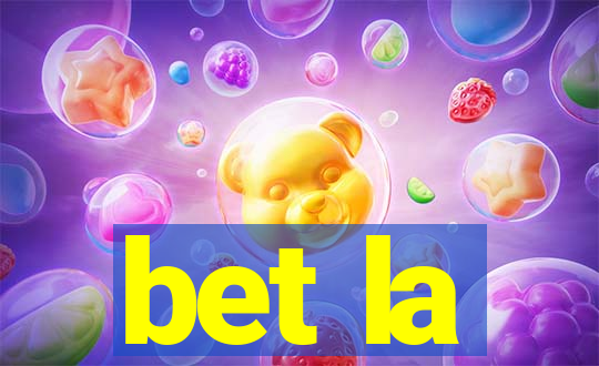 bet la