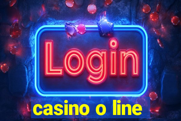 casino o line