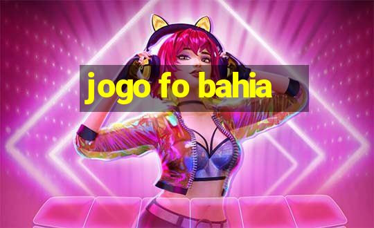 jogo fo bahia