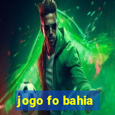 jogo fo bahia