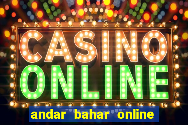 andar bahar online real money