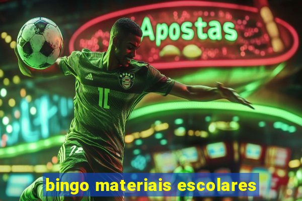 bingo materiais escolares