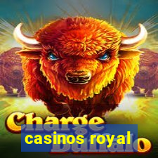 casinos royal