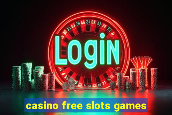 casino free slots games