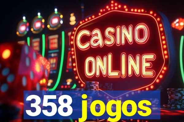 358 jogos