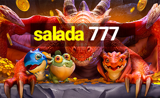 salada 777