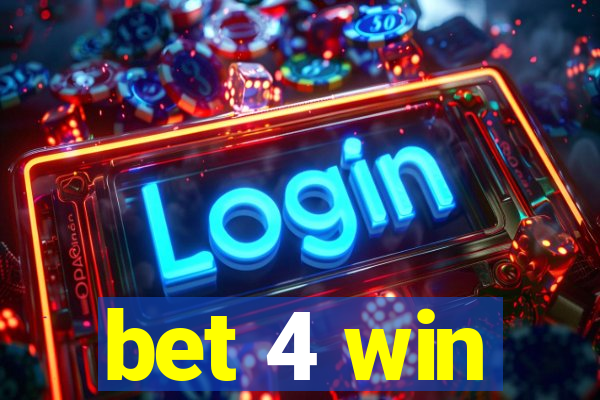 bet 4 win