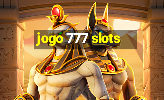 jogo 777 slots