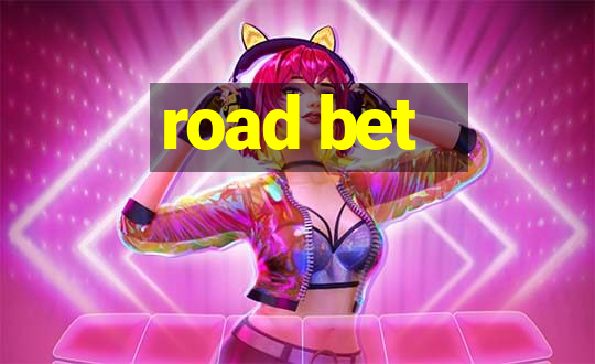 road bet