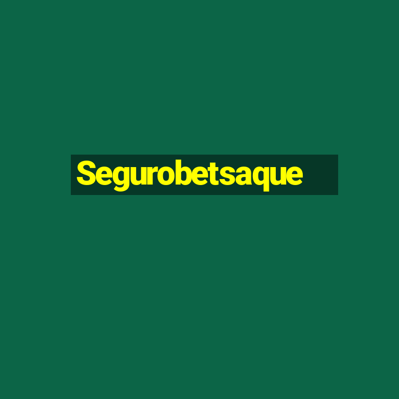 Segurobetsaque