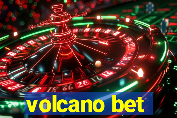 volcano bet