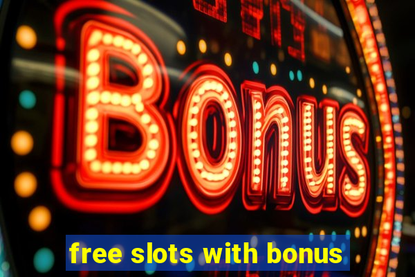 free slots with bonus